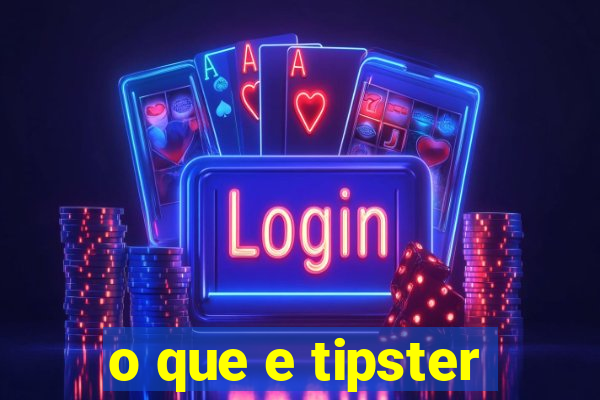 o que e tipster